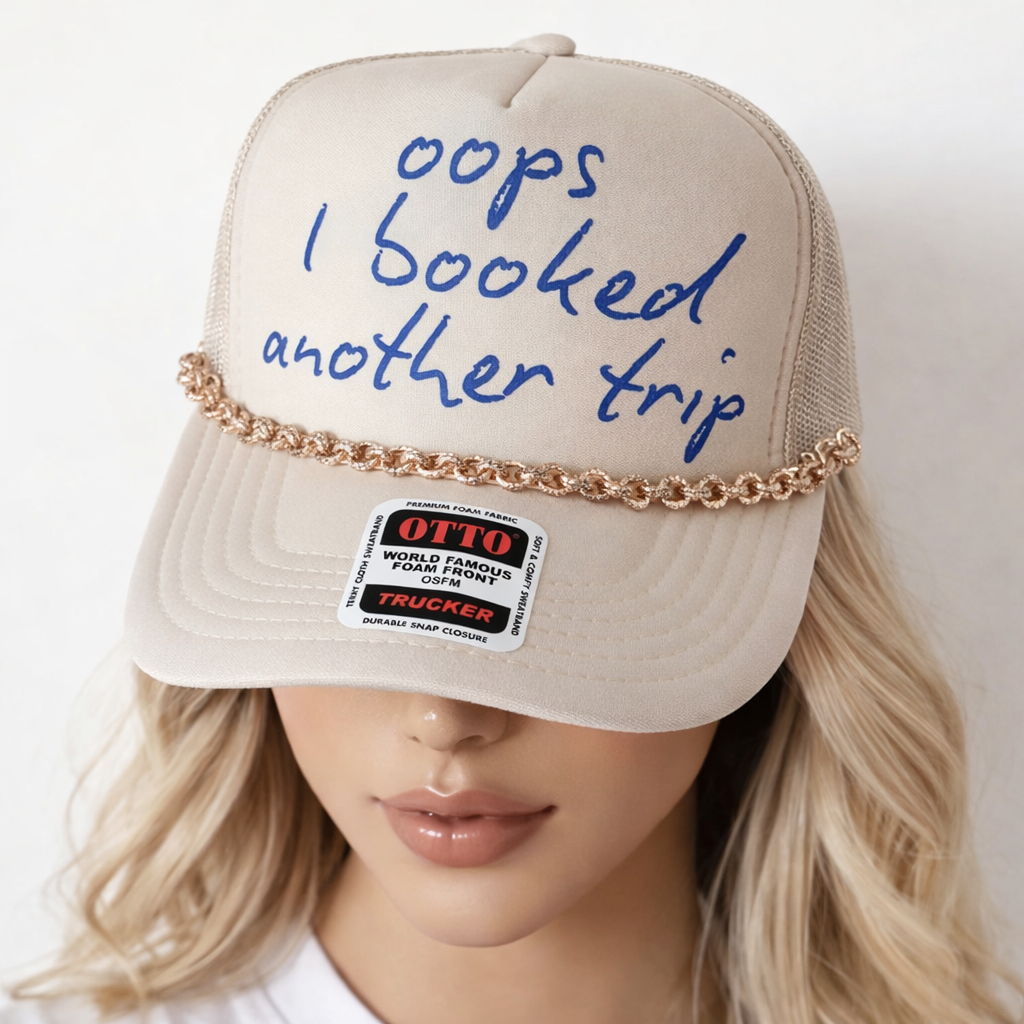 Oops I Booked Another Trip Trucker Hat