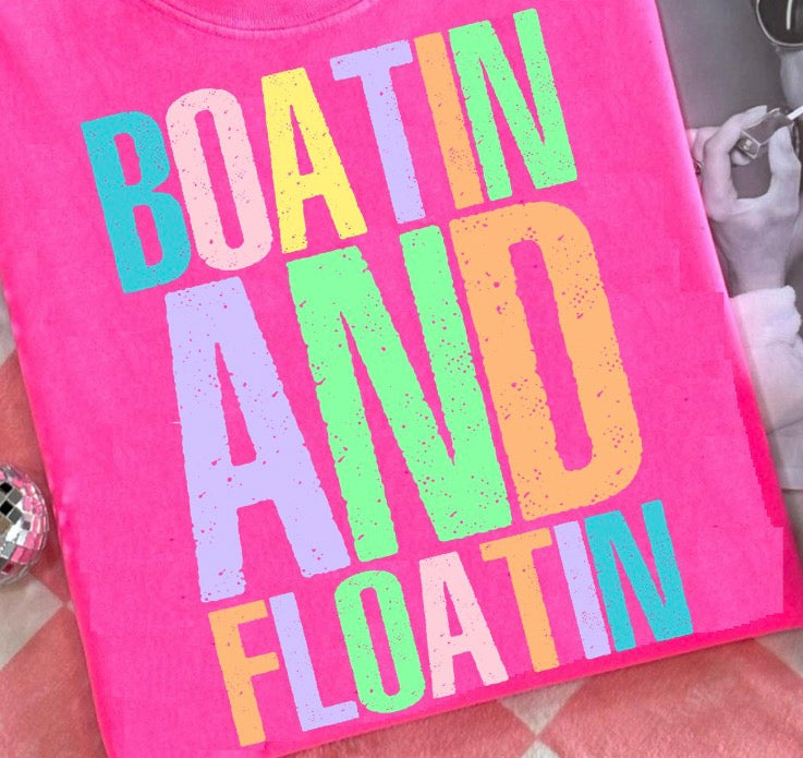 Boatin and Floatin