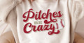 Pitches Be Crazy