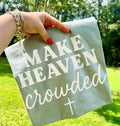 Make Heaven Crowded