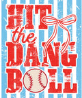 Hit the Dang Ball