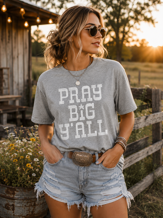 Pray Big Y'all