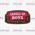 Saddle Up Boys Patch