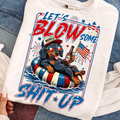 Lets Blow Some Shit Up