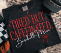 Tired but Caffeinated Baseball Mom Tee