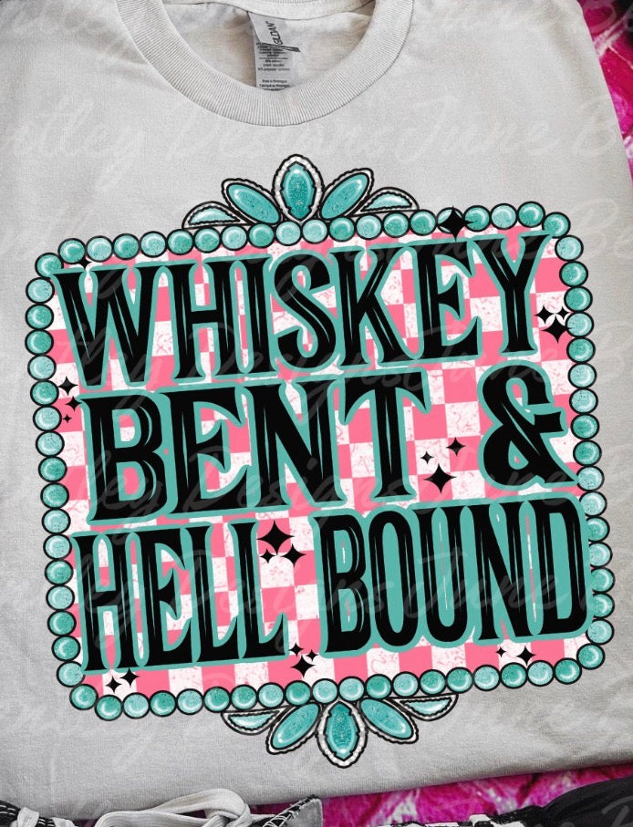 Whiskey Bent & Hell Bound