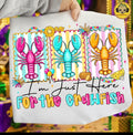 I’m just here for the crawfish multicolor Tee