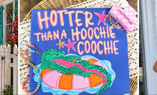 Hotter than a hoochie coochie