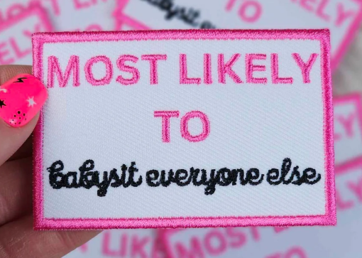 Most likely to Babysit everyone else patch